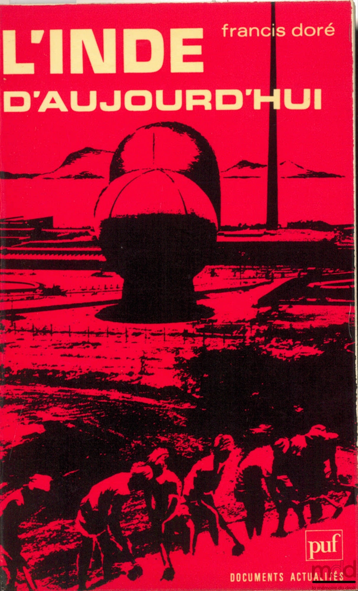 [Inde], DORÉ (Francis) – L’INDE AUJOURD’HUI, coll. Documents actualités