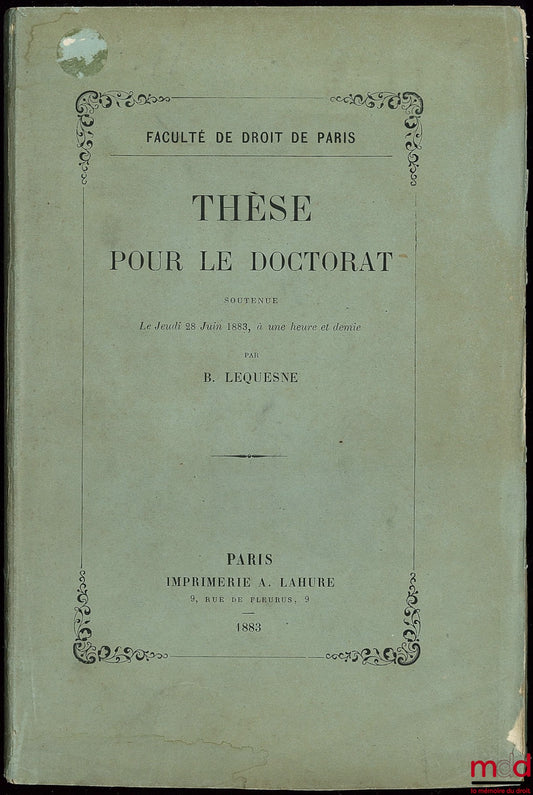 LEQUESNE (B.) – DU LOUAGE À LONGUE DURÉE en droit romain et en droit français