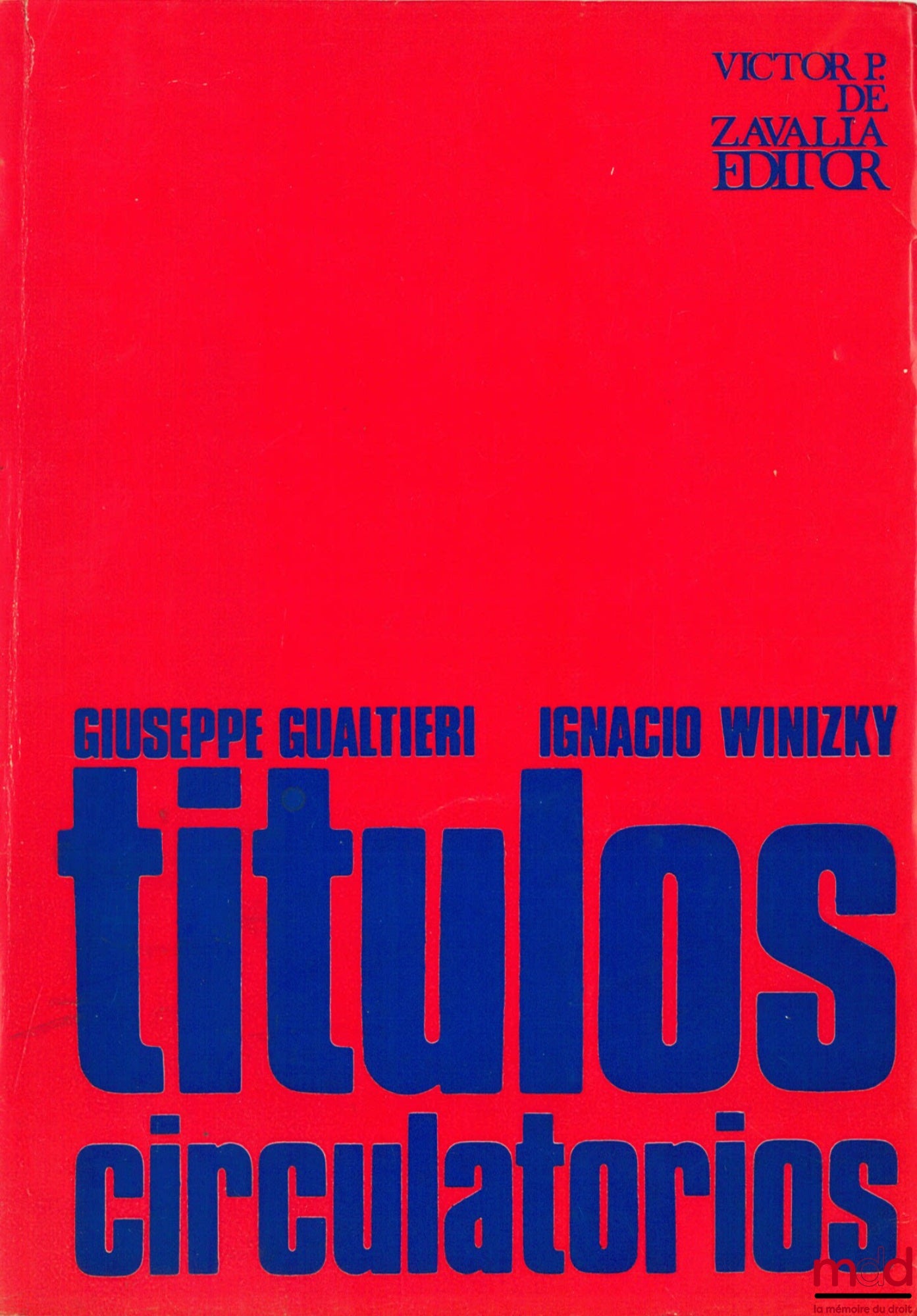 GUALTIERI (Giuseppe) et WINIZKY (Ignacio) – TITULOS CIRCULATORIOS, 2ème éd.