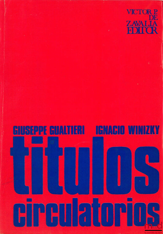 GUALTIERI (Giuseppe) et WINIZKY (Ignacio) – TITULOS CIRCULATORIOS, 2ème éd.