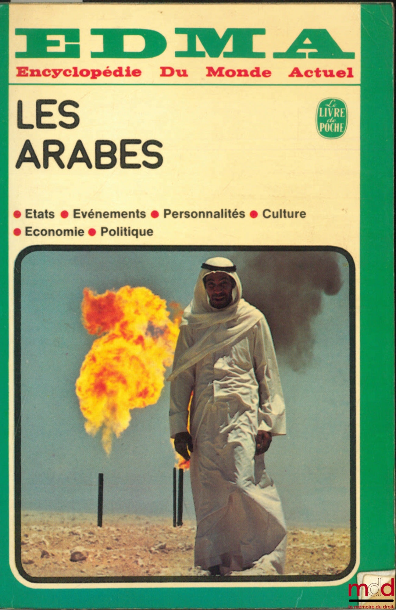 [Collectif] – LES ARABES, coll. Le livre de Poche, EDMA, Encyclopédie Du Monde Actuel : États, Événements, Personnalités, Culture, Économie, Politique