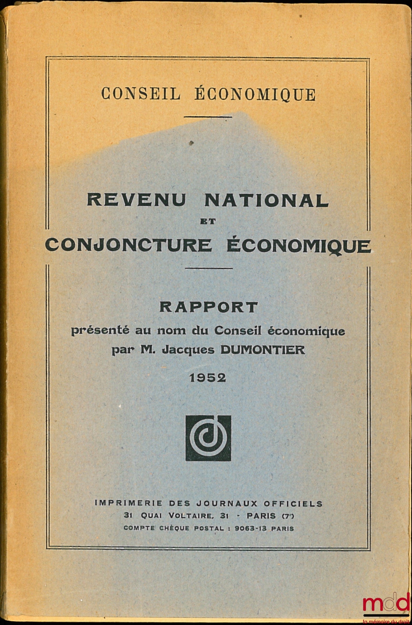 [Conseil économique] – REVENU NATIONAL ET CONJONCTURE ÉCONOMIQUE, Rapport présenté au nom du conseil économique par M. Jacques DUMONTIER, 1952