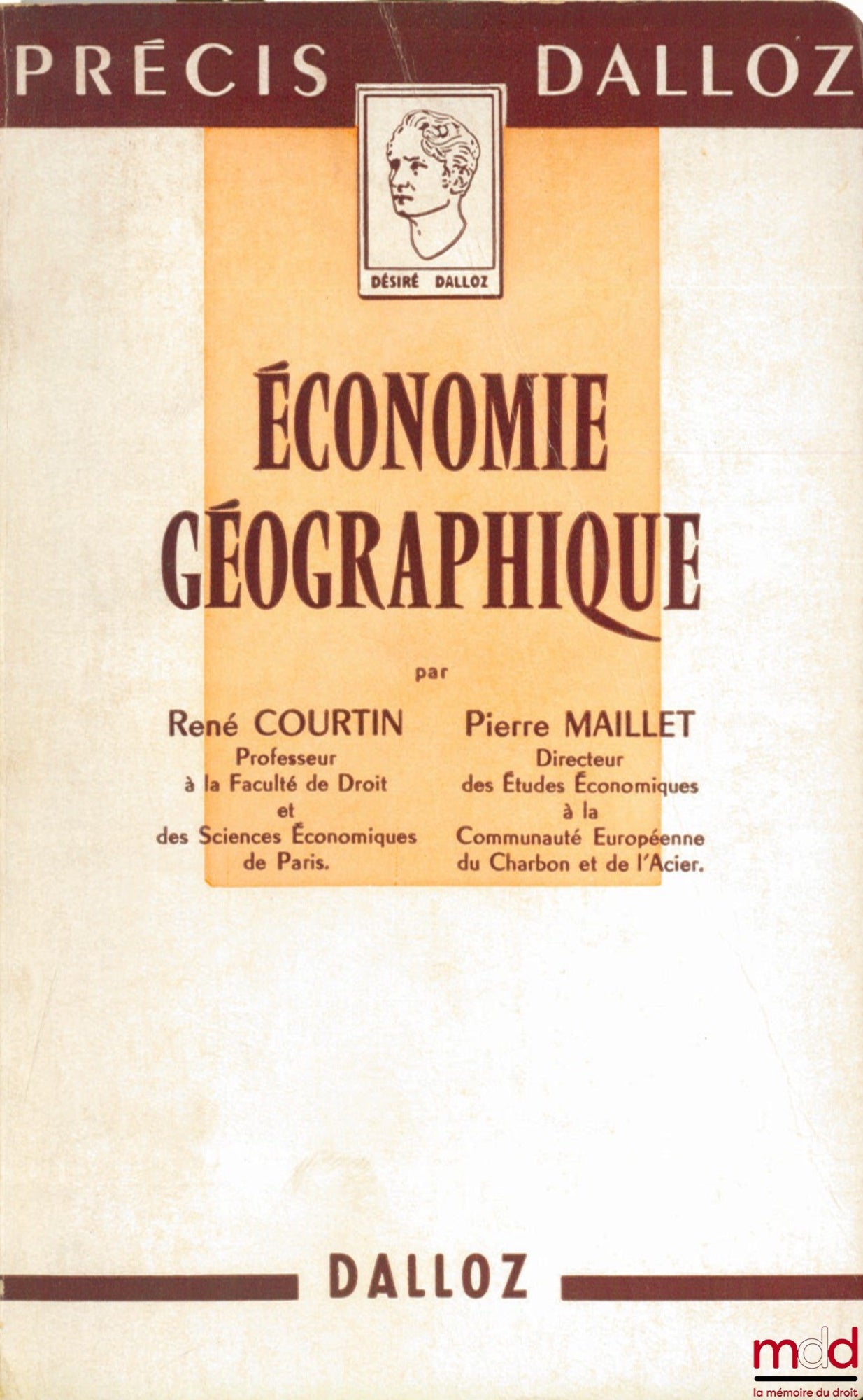 COURTIN (René) et MAILLET (Pierre) – ÉCONOMIE GÉOGRAPHIQUE, coll. Précis Dalloz