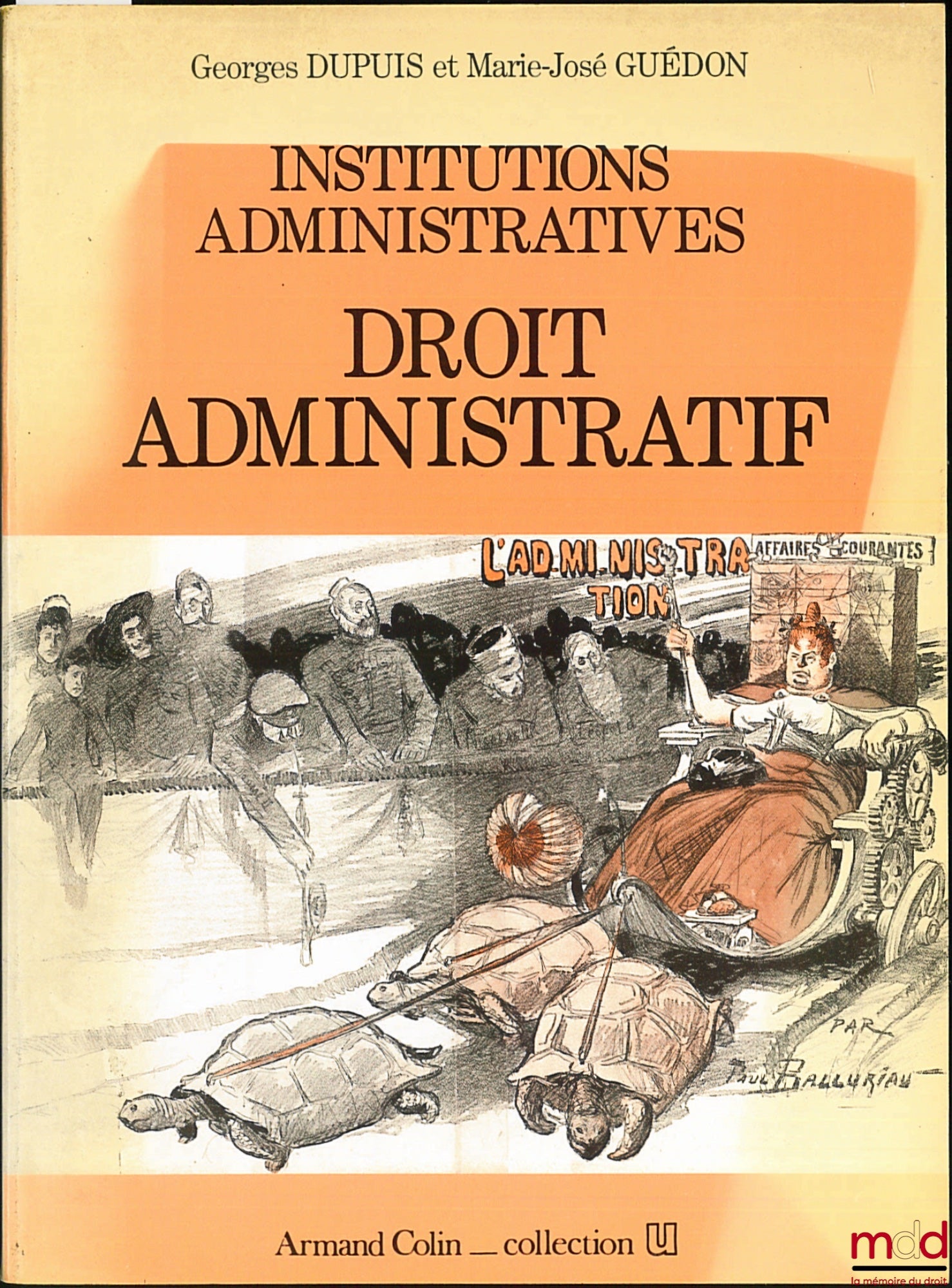 DUPUIS (Georges) et GUÉDON (Marie-José) – INSTITUTIONS ADMINISTRATIVES - DROIT ADMINISTRATIF, coll. U