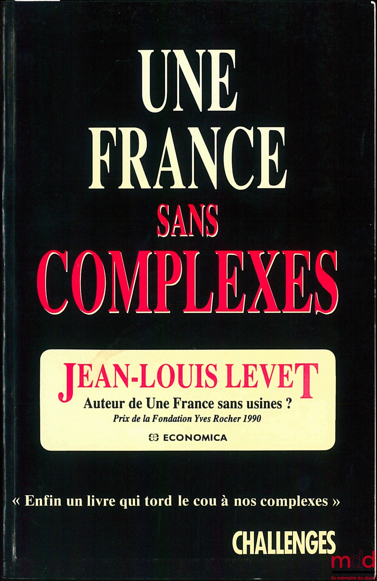LEVET (Jean-Louis) – UNE FRANCE SANS COMPLEXES