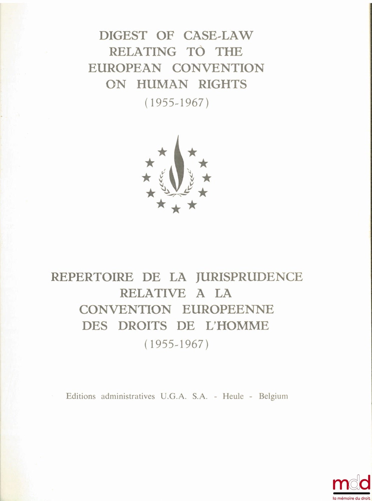 [Collectif] – RÉPERTOIRE DE LA JURISPRUDENCE RELATIVE À LA CONVENTION EUROPÉENNE DES DROITS DE L’HOMME (1955-1967), éd. bilingue anglo-française