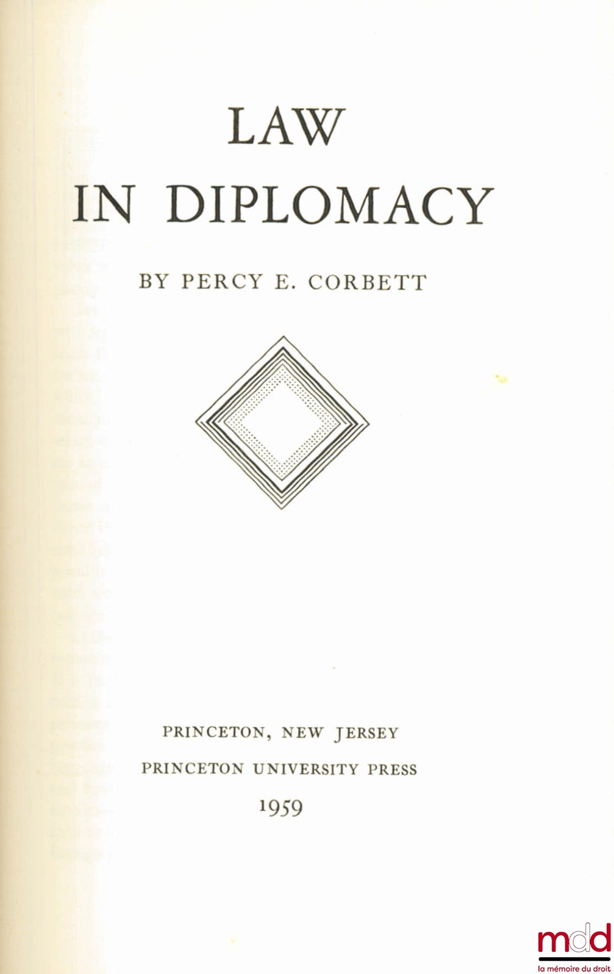 CORBETT (Percy E.) – LAW IN DIPLOMACY