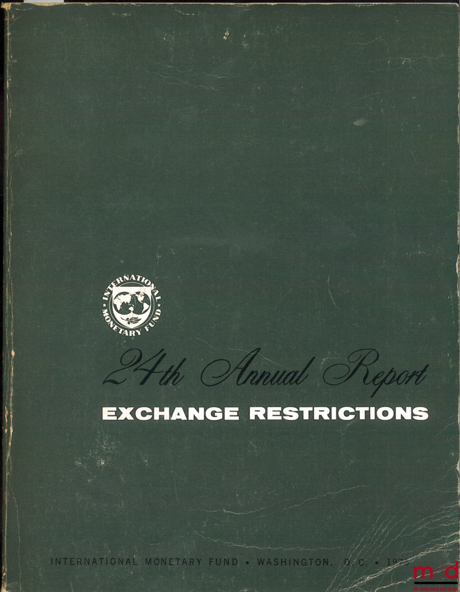 [International Monetary Fund] – TWENTY-FOURTH ANNUAL REPORT ON EXCHANGE RESTRICTIONS 1973