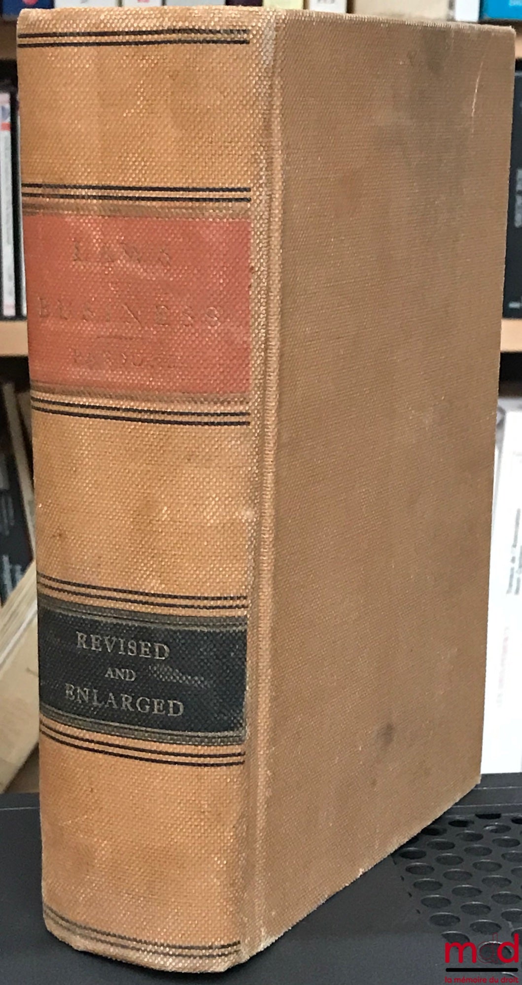 PARSONS (Theophilus) et REED (Charles M.) – LAWS OF BUSINESS FOR ALL THE STATES AND TERRITORIES OF THE UNION AND THE DOMINION OF CANADA with forms and directions for all transactions. and Abstracts of the laws of all the States and Territories on various