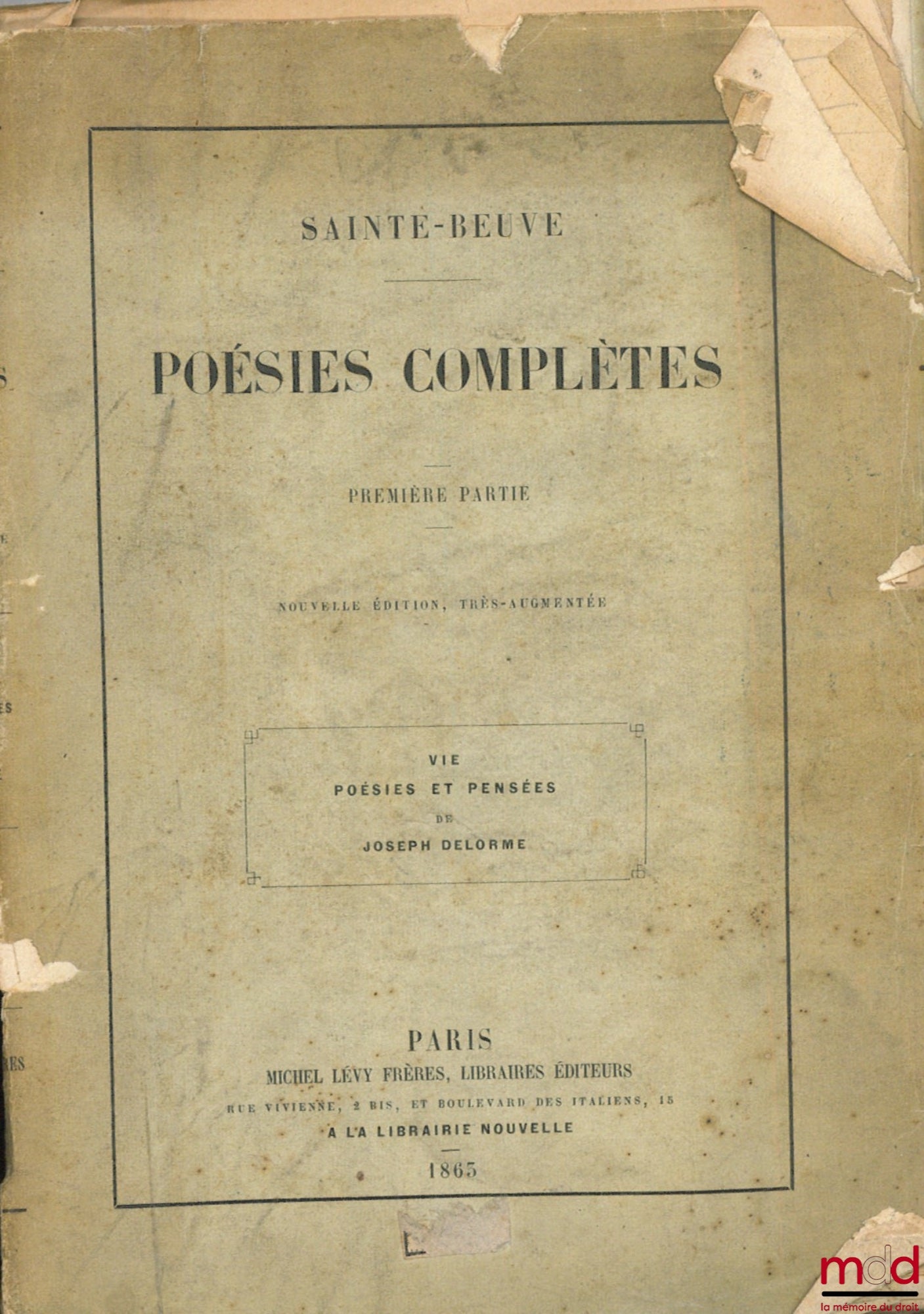 [DELORME (Joseph)], SAINTE-BEUVE – POÉSIES COMPLÈTES, première partie, nouvelle éd. très augmentée ; VIE, POÉSIES ET PENSÉES DE JOSEPH DELORME