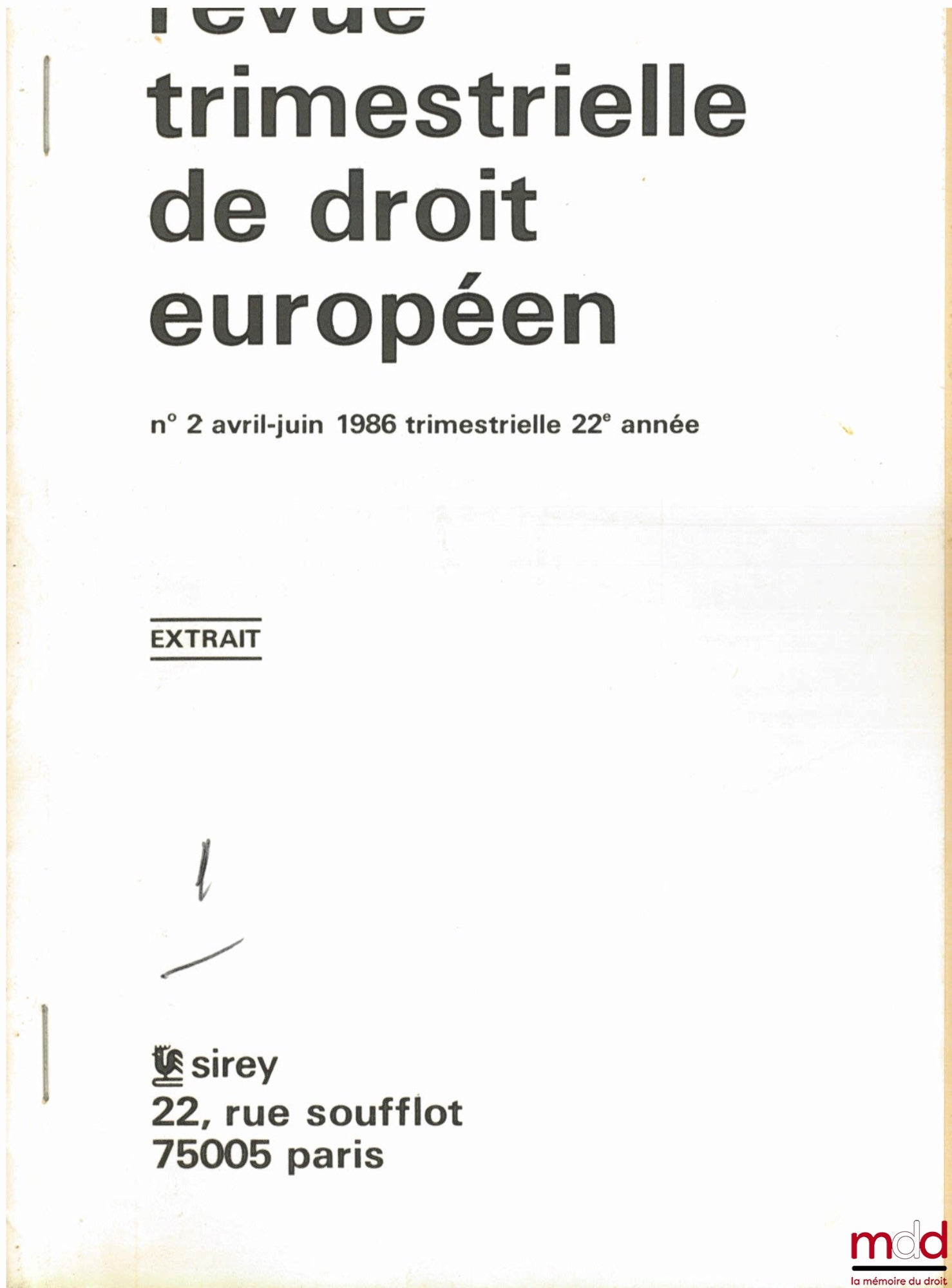 MASCLET (Jean-Claude) – LA LIBRE CIRCULATION DES MARCHANDISES DANS LES COMMUNAUTÉS EUROPÉENNES. Perspectives législatives et réalités jurisprudentielles, extrait de la Revue trimestrielle de droit européen n° 2 avril-juin 1986
