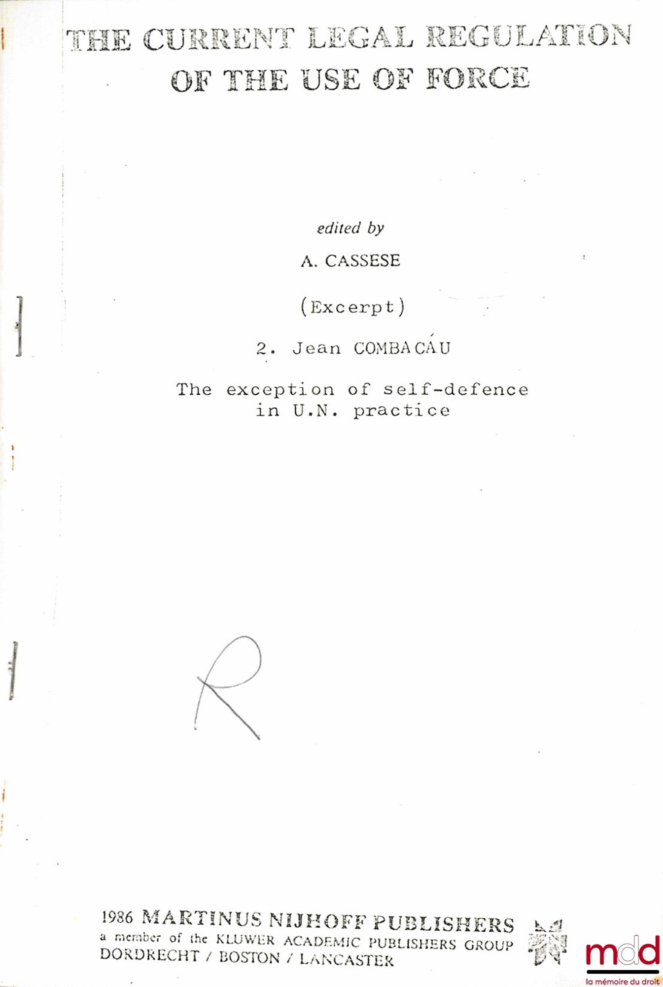 COMBACAU (Georges) – THE EXCEPTION OF SELF-DEFENCE IN U.N. PRACTICE, extrait de The current legal regulation of the use of force, A. Cassese, 1986