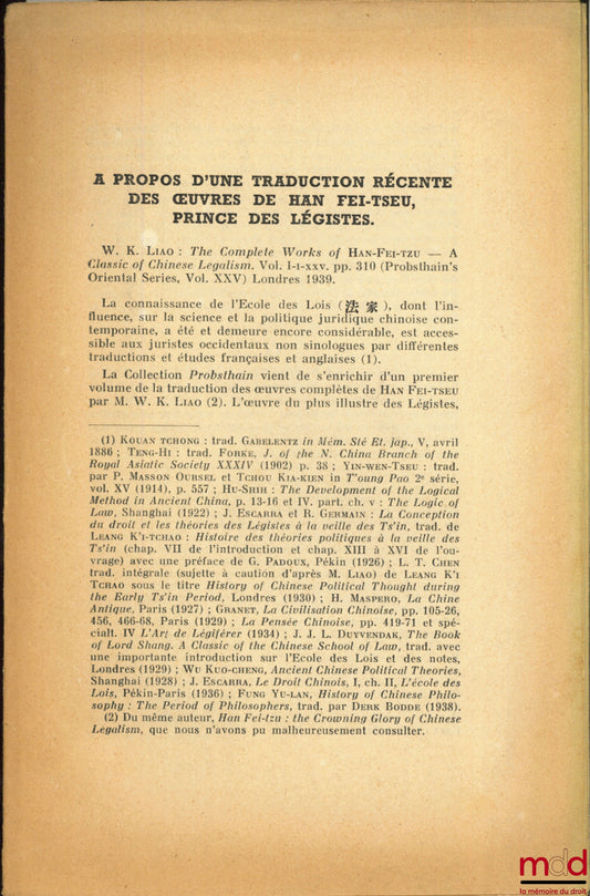[Chine - HAN FEI-TSEU], PINTO (Roger) – Article rédigé par R. Pinto : À PROPOS D’UNE TRADUCTION RÉCENTE DES ŒUVRES DE HAN FEI-TSEU, PRINCE DES LÉGISTES par W. K. LIAO, Probsthain’s Oriental Series, vol. XXV, Londres 1939