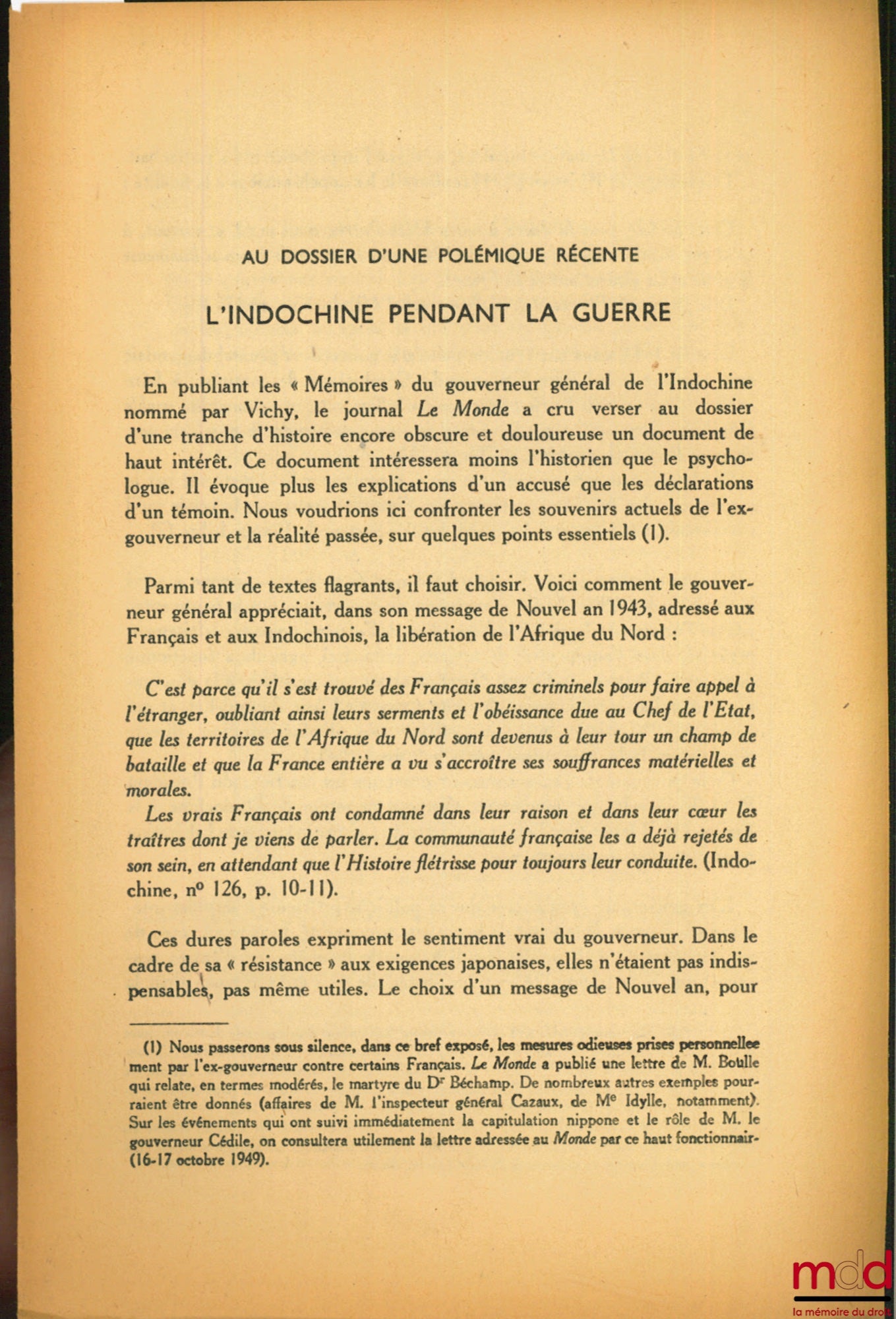 PINTO (Roger) – Article rédigé par R. P. : AU DOSSIER D’UNE POLÉMIQUE RÉCENTE. L’INDOCHINE PENDANT LA GUERRE