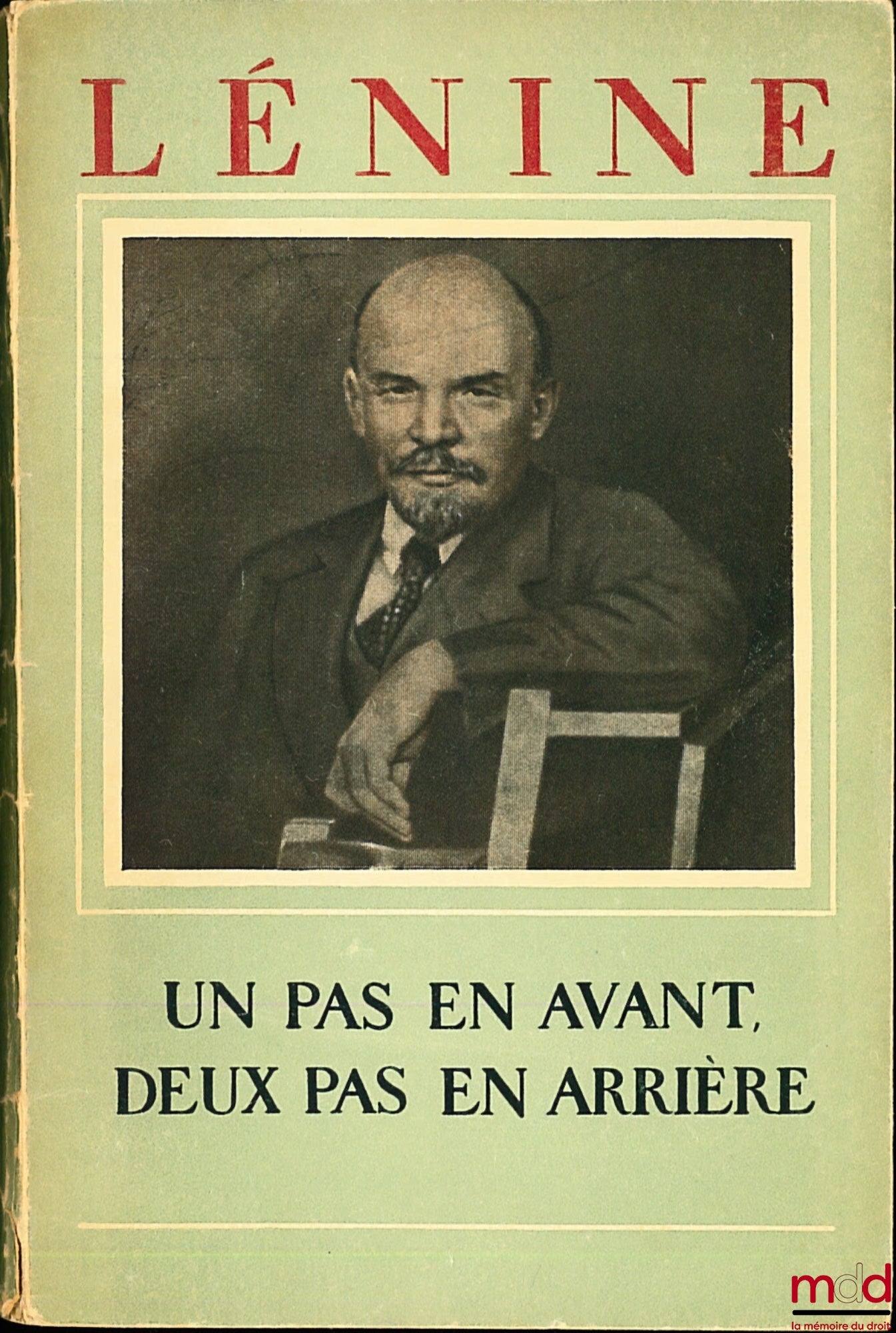 LÉNINE (V.) – UN PAS EN AVANT, DEUX PAS EN ARRIÈRE (LA CRISE DANS NOTRE PARTI)