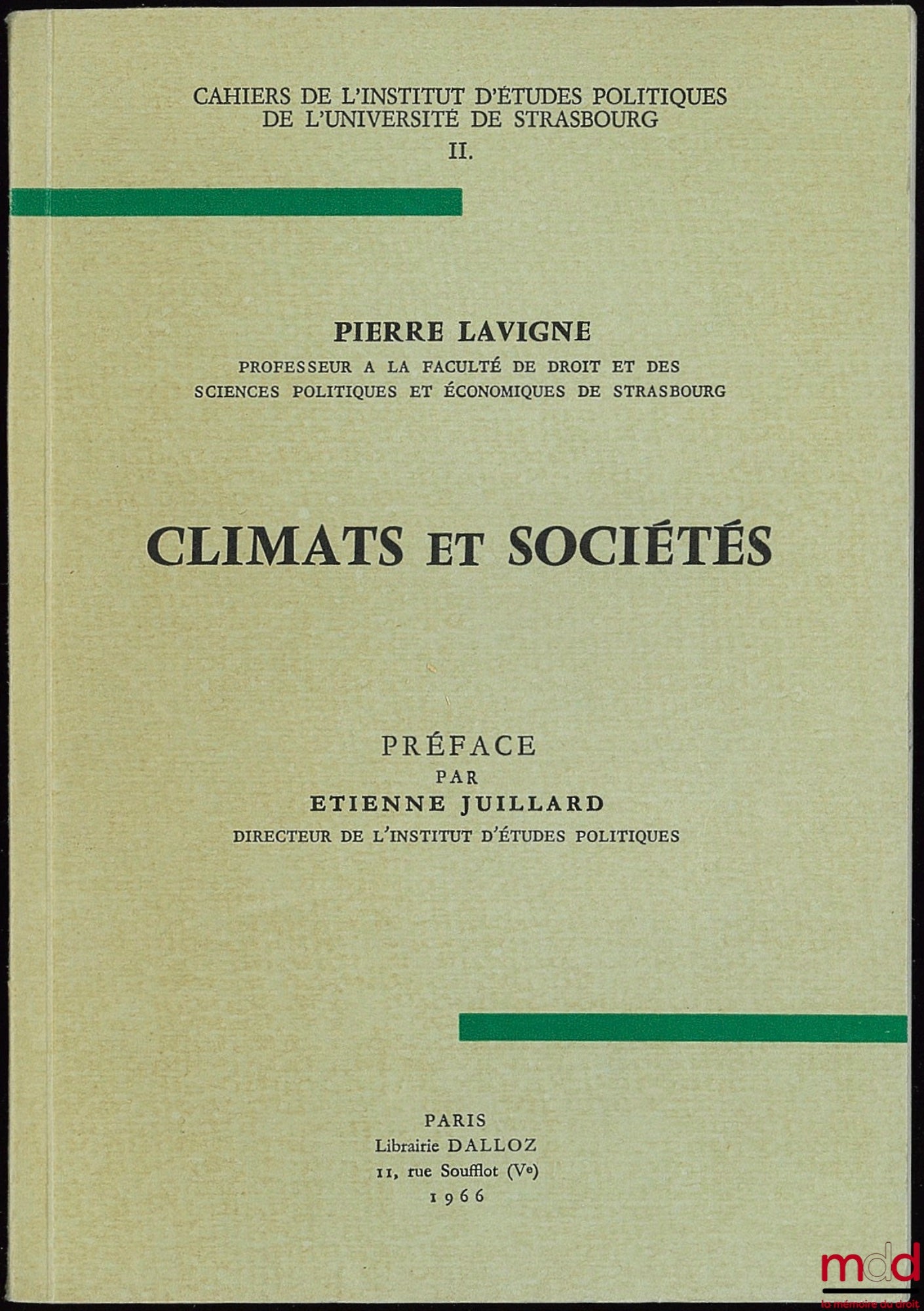 LAVIGNE (Pierre) – CLIMATS ET SOCIÉTÉS, coll. Cahiers de l’I.E.P. de l’Université de Strasbourg, t. II