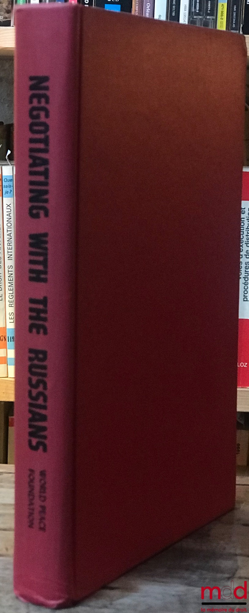 [Collectif] – NEGOTIATING WITH THE RUSSIANS edited by Raymond DENNETT and Joseph E. JOHNSON