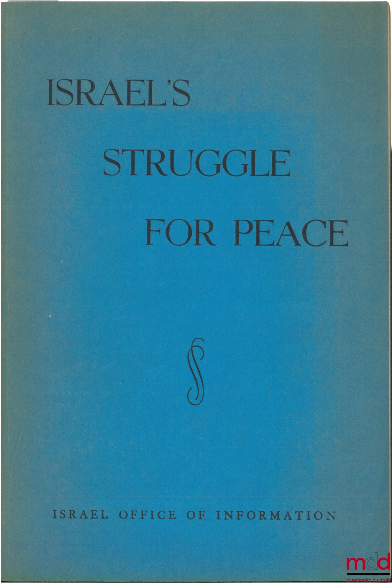 [Israël] – ISRAEL’S STRUGGLE FOR PEACE