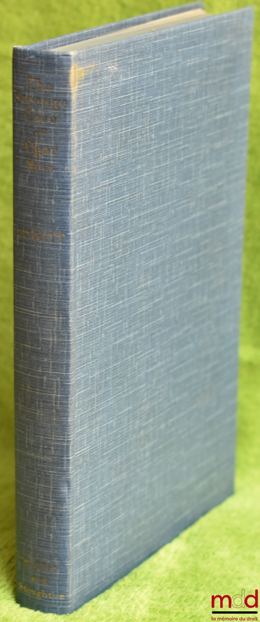 [Procès], JOWITT (The Earl) – THE STRANGE CASE OF ALGER HISS, 2e éd.