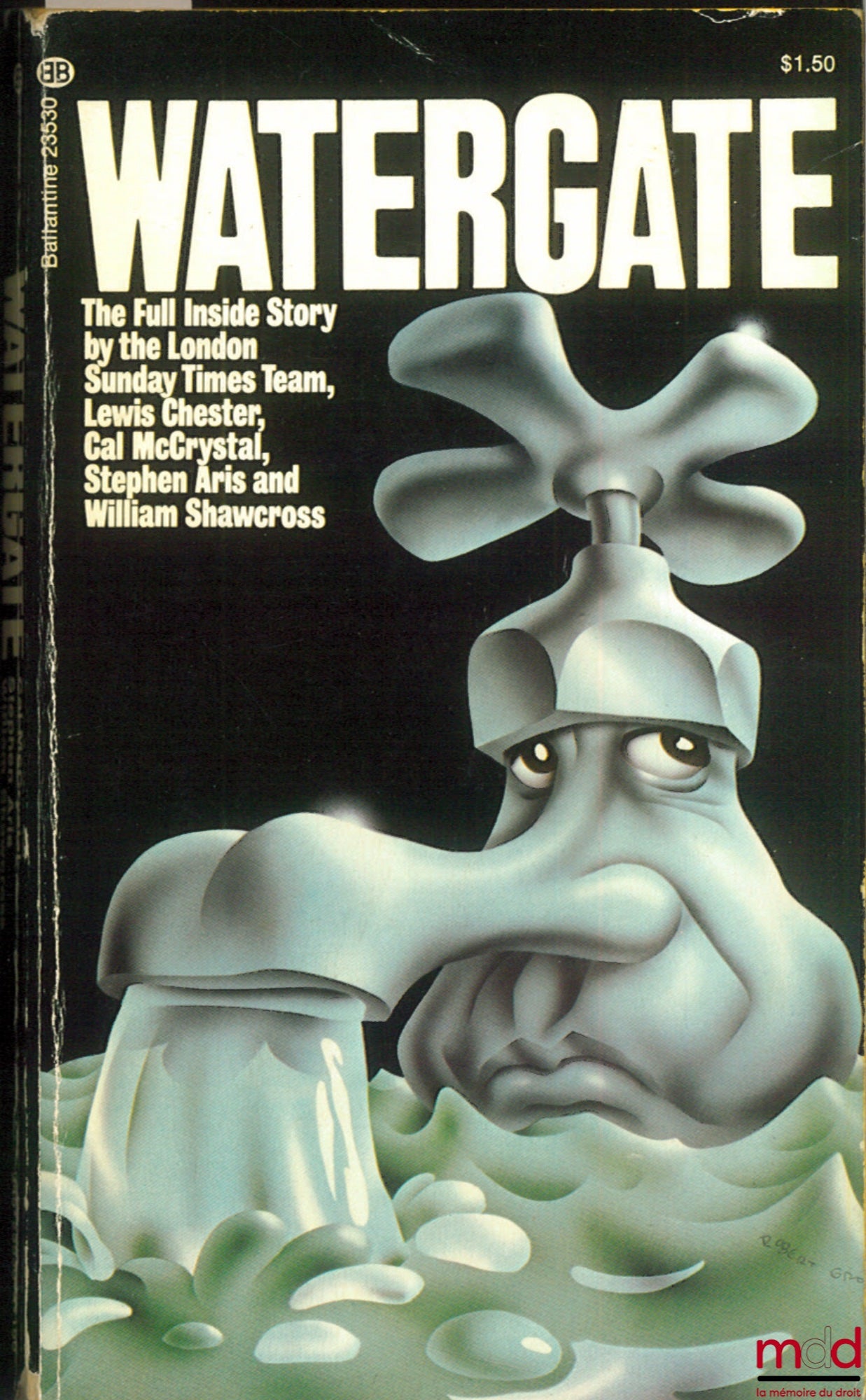 [Collectif] – WATERGATE. The Full Inside Story by the London Sunday Times Team, Lewis Chester, Cal McCrystal, Stephen Aris and William Shawcross, Ballantine Books