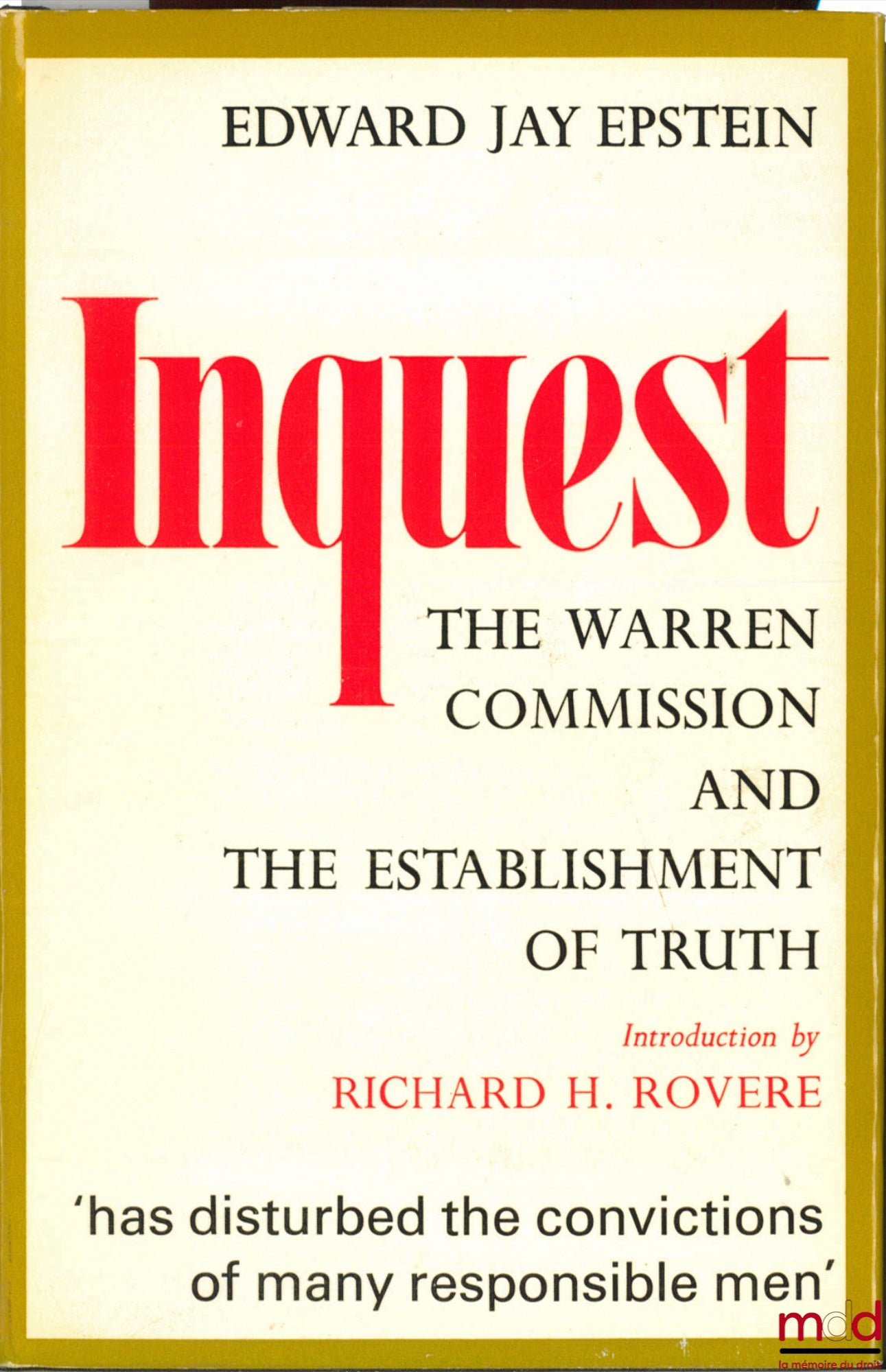 EPSTEIN (Edward Jay) – INQUEST. THE WARREN COMMISSION AND THE ESTABLISHMENT OF TRUTH, introduction by Richard H. Rovere