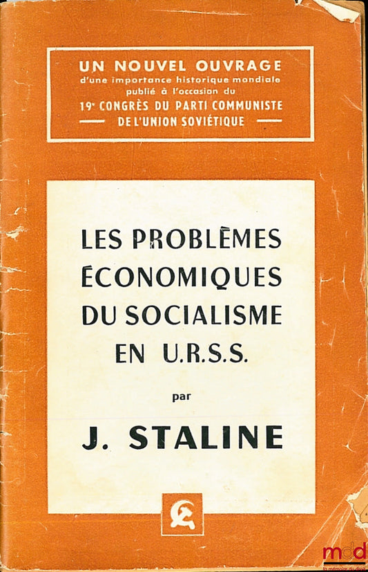 STALIN (J.) – THE ECONOMIC PROBLEMS OF SOCIALISM IN THE USSR