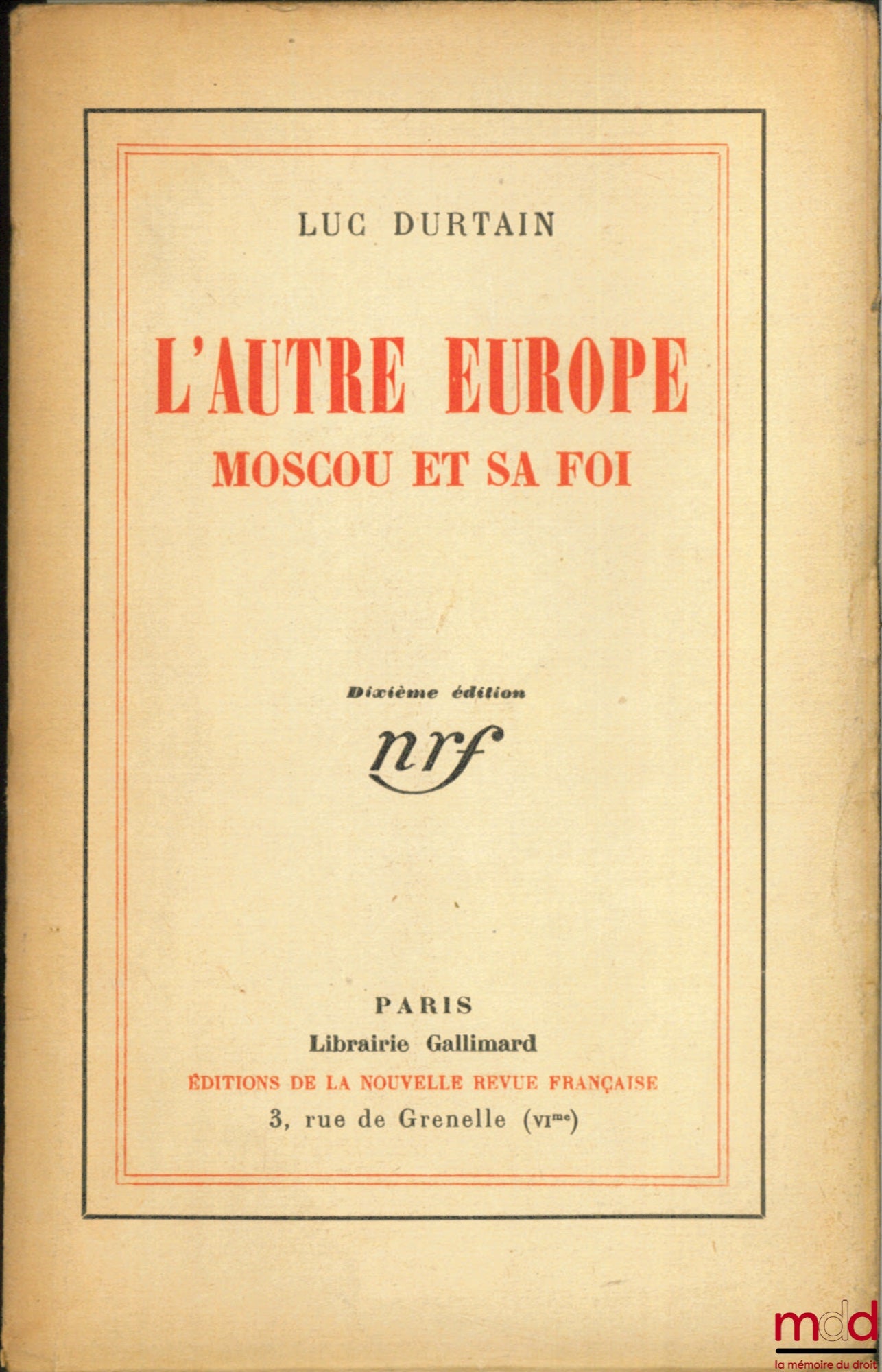 DURTAIN (Luc) – THE OTHER EUROPE. MOSCOW AND ITS FAITH, 10th ed.