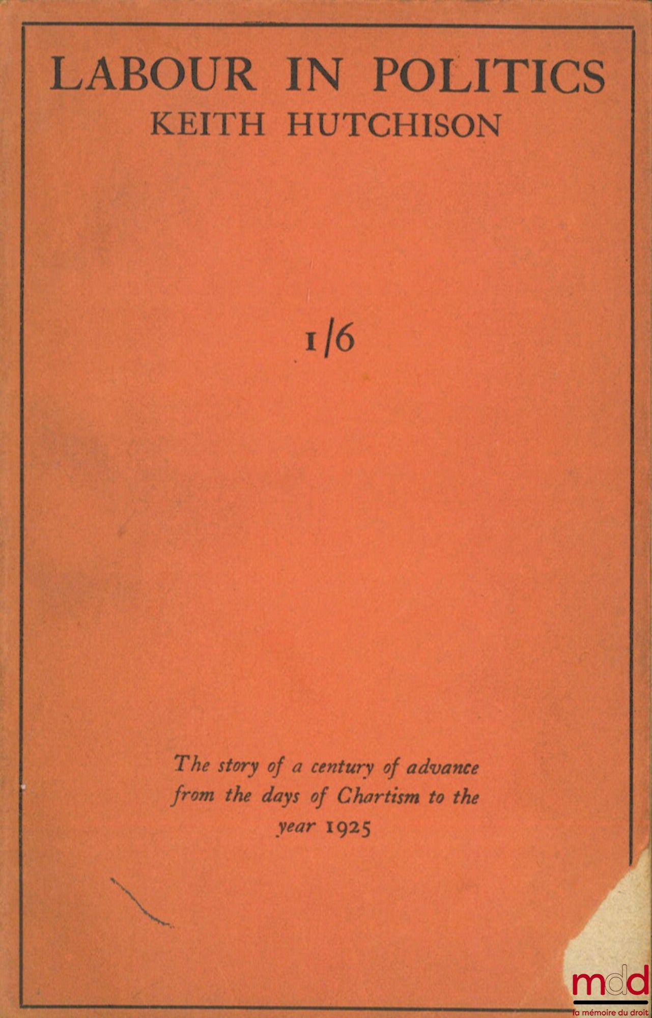 HUTCHINSON (Keith) – LABOR IN POLITICS