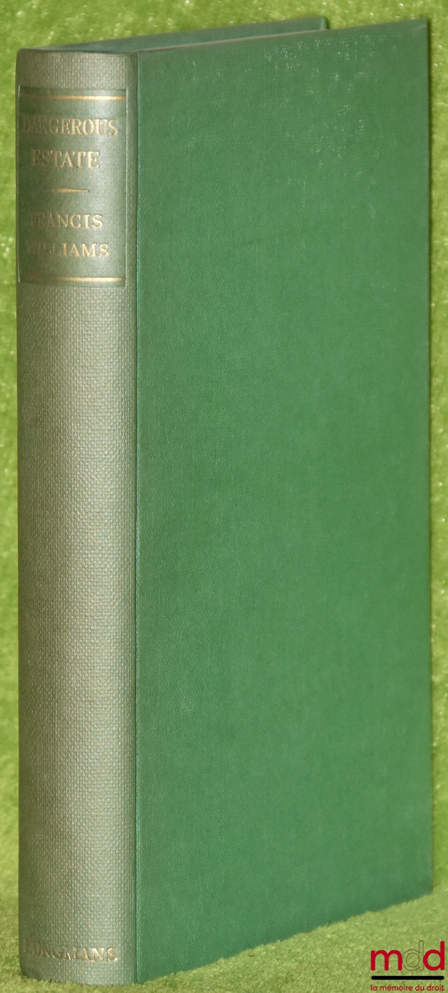 WILLIAMS (Francis) – DANGEROUS ESTATE. The Anatomy of Newspapers