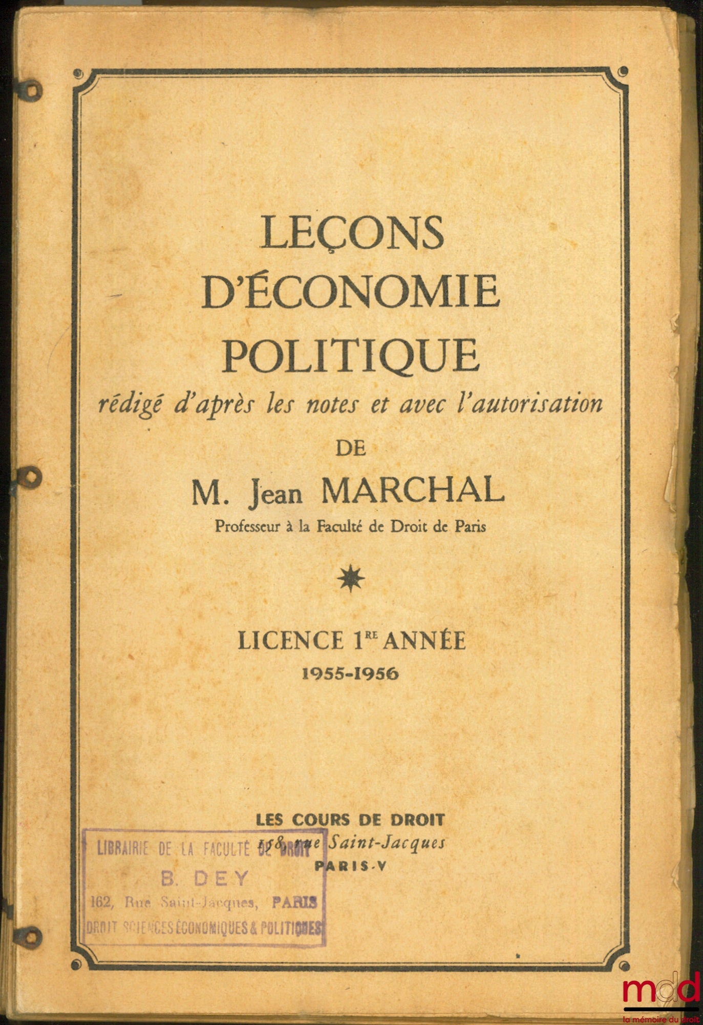 MARCHAL (Jean) – LESSONS IN POLITICAL ECONOMY, First year Bachelor's degree, 1955-1956