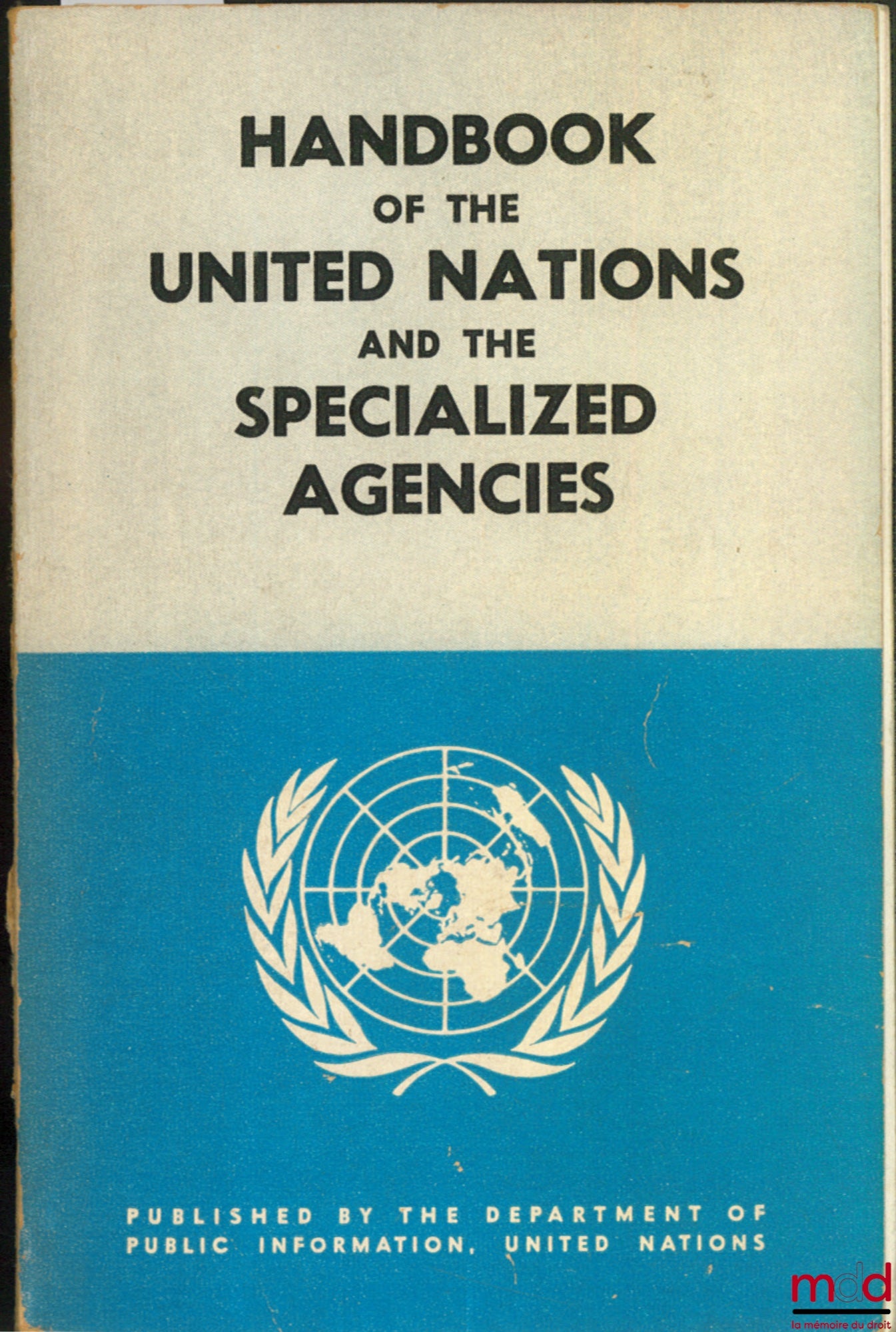 [United Nations] – HANDBOOK OF THE UNITED NATIONS AND THE SPECIALIZED AGENCIES
