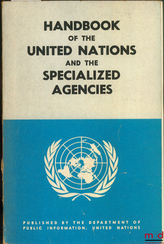 [United Nations] – HANDBOOK OF THE UNITED NATIONS AND THE SPECIALIZED AGENCIES