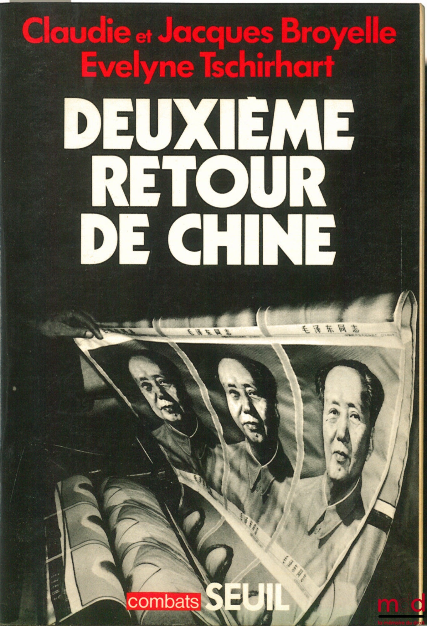[Chine], BROYELLE (Claudie et Jacques) et TSCHIRHART (Evelyne) – DEUXIÈME RETOUR DE CHINE, coll. Combats