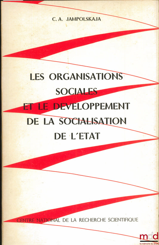 JAMPOLSKAJA (CA) – SOCIAL ORGANIZATIONS AND THE DEVELOPMENT OF STATE SOCIALIZATION, Research Center on the USSR and Eastern Bloc Countries, Preface by Pierre Lavigne