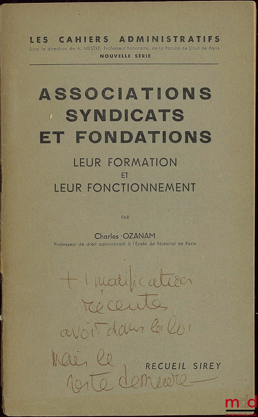 OZANAM (Charles) – ASSOCIATIONS - UNIONS - FOUNDATIONS, coll. Les Cahiers administratifs, new series