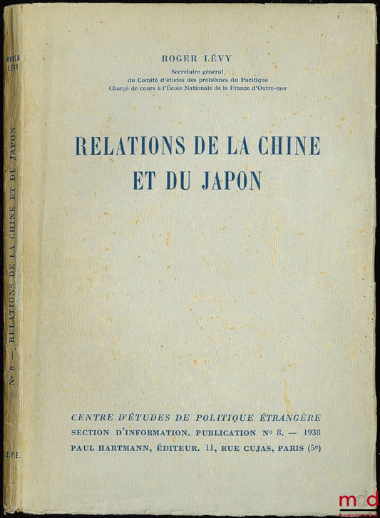 LÉVY (Roger) – CHINA-JAPANESE RELATIONS, Center for Foreign Policy Studies, Information Section, Publ. No. 8