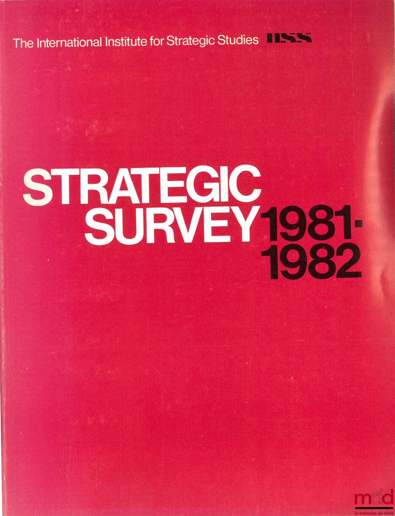 International Institute for Strategic Studies – STRATEGIC SURVEY 1981 - 1982