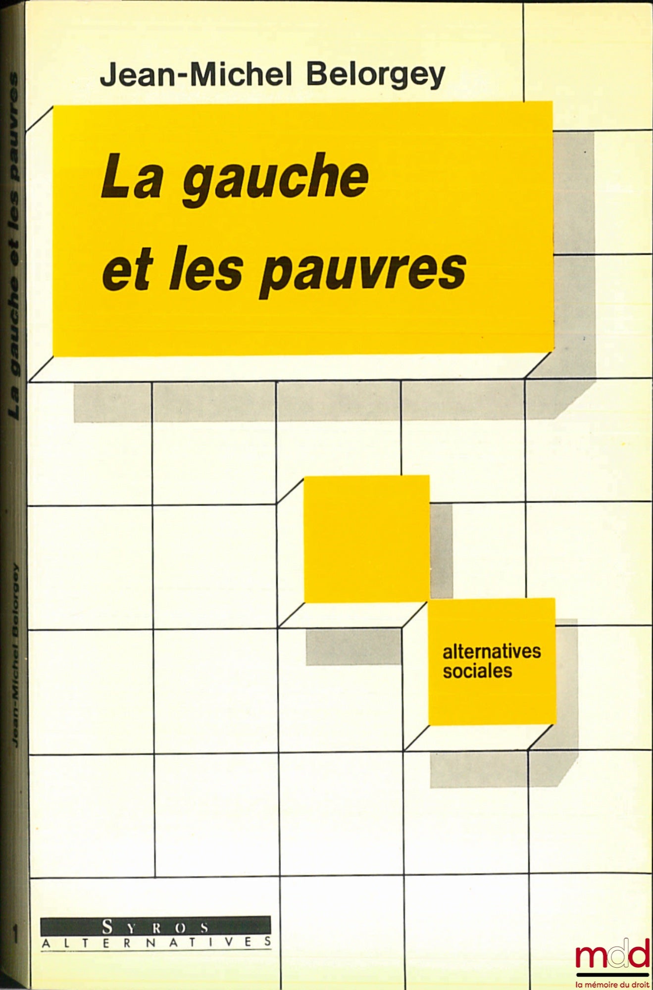 BELORGEY (Jean-Michel) – LA GAUCHE ET LES PAUVRES, coll. Alternatives sociales
