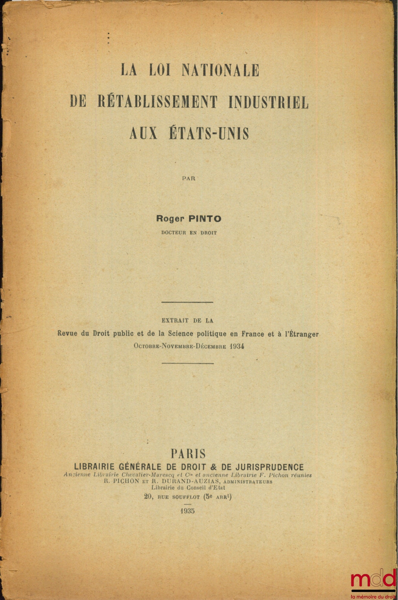 PINTO (Roger) – THE NATIONAL INDUSTRIAL REBUILDING ACT IN THE UNITED STATES, excerpt from the Revue du Droit public et de la Science politique en France et à l'étranger, 1934