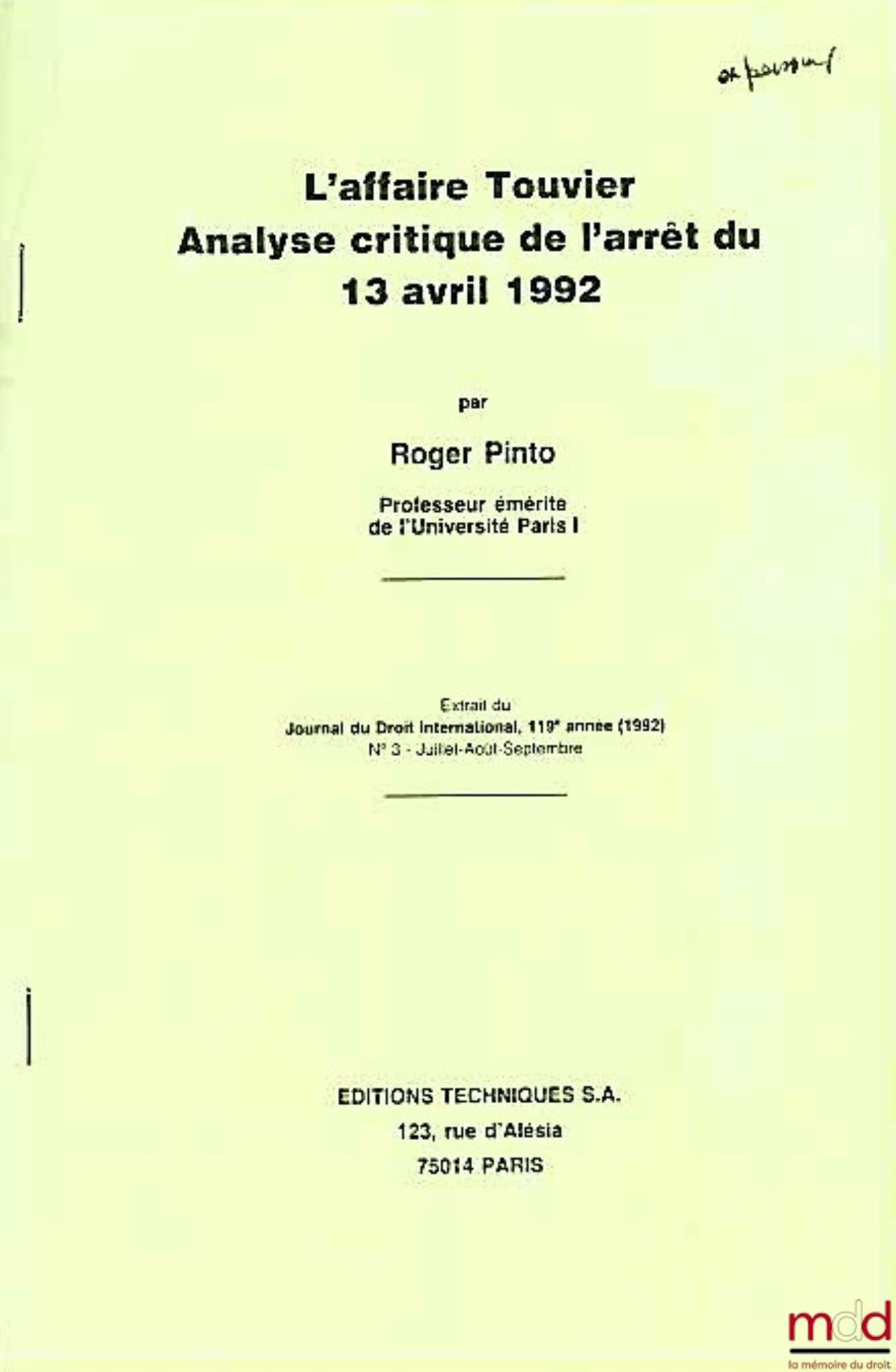 PINTO (Roger) – THE TOUVIER CASE: CRITICAL ANALYSIS OF THE JUDGMENT OF 13 APRIL 1992, excerpt from the Journal of International Law, 119th year (1992), no. 3