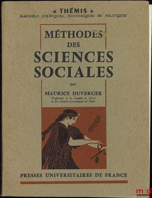 DUVERGER (Maurice) – METHODS OF SOCIAL SCIENCES, 3rd ed., Thémis collection, Legal Manuals