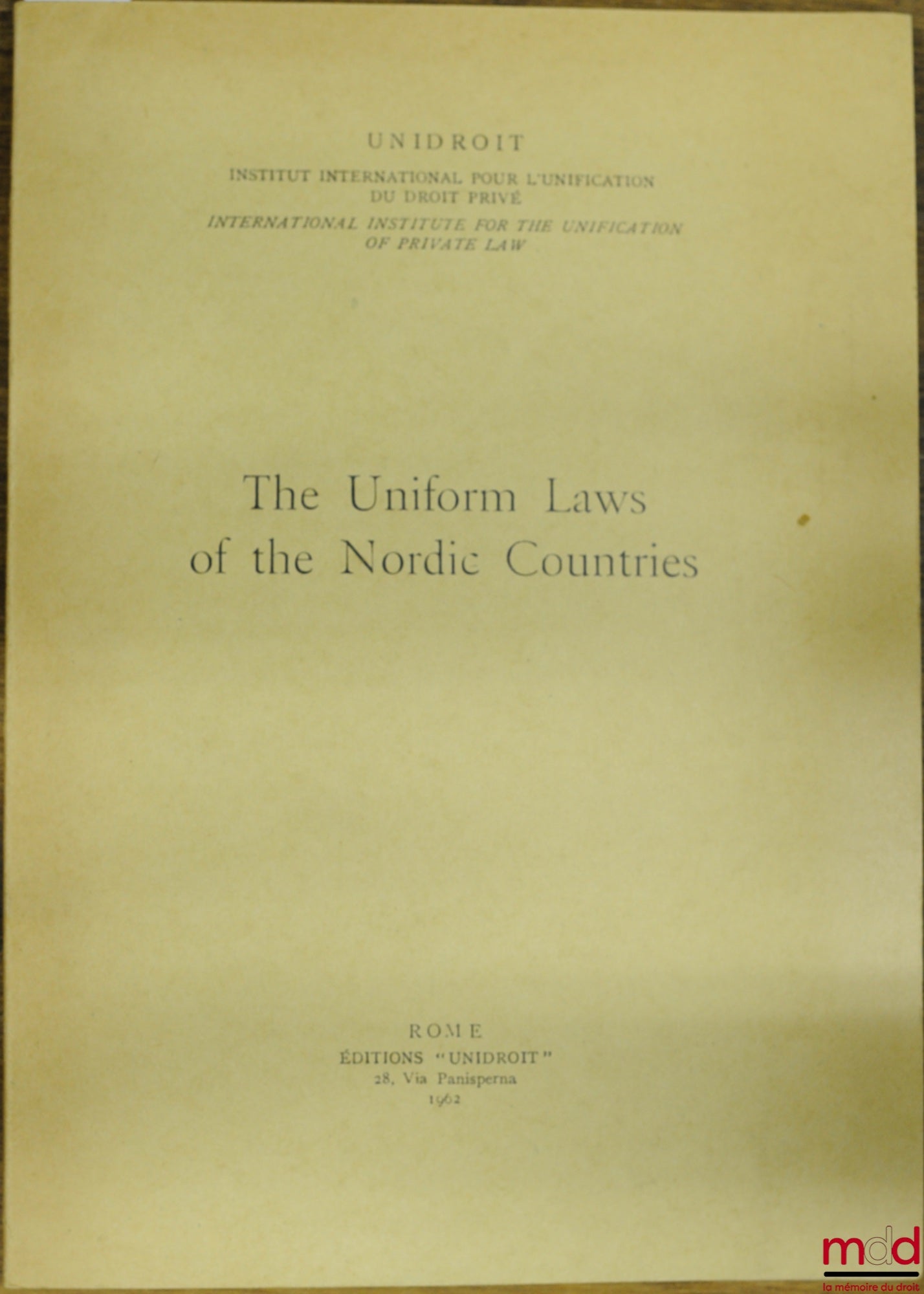 [Collectif] – THE UNIFORM LAWS OF THE NORDIC COUNTRIES, chapitre 1 extrait du volume l’Unification du Droit, Annuaire 1961 de l’Unidroit