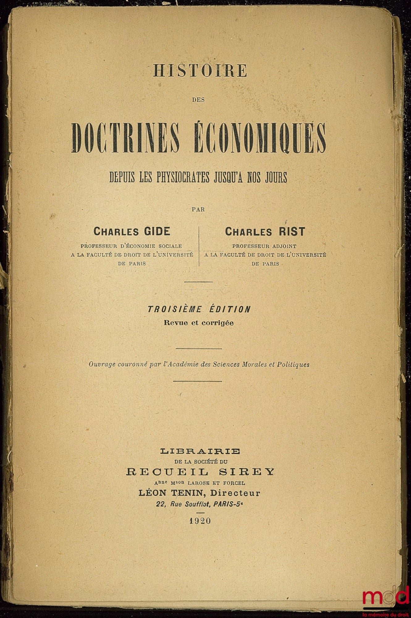 GIDE (Charles) and RIST (Charles) – HISTORY OF ECONOMIC DOCTRINES FROM THE PHYSIOCRATS TO THE PRESENT DAY, 3rd ed. revised and corrected