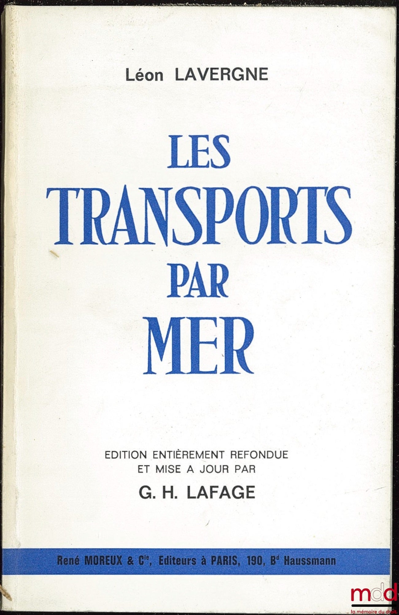 LAVERGNE (Léon) – TRANSPORT BY SEA, 4th ed. completely revised and updated by GH LAFAGE