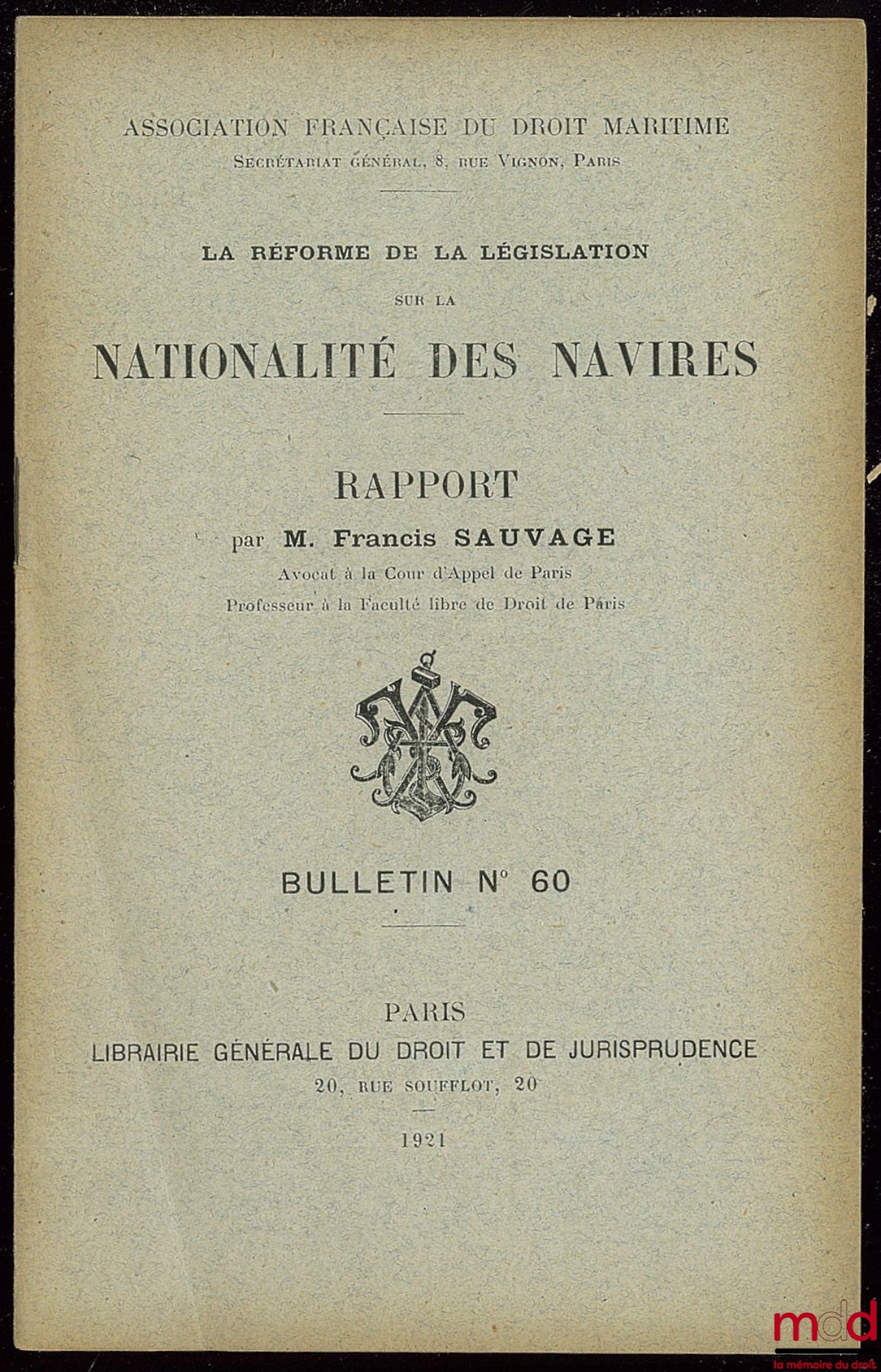 [Association Française de Droit Maritime] – Bulletins n° 58 à 63 et n° 69 et Statuts de l’Association révisés en 1931