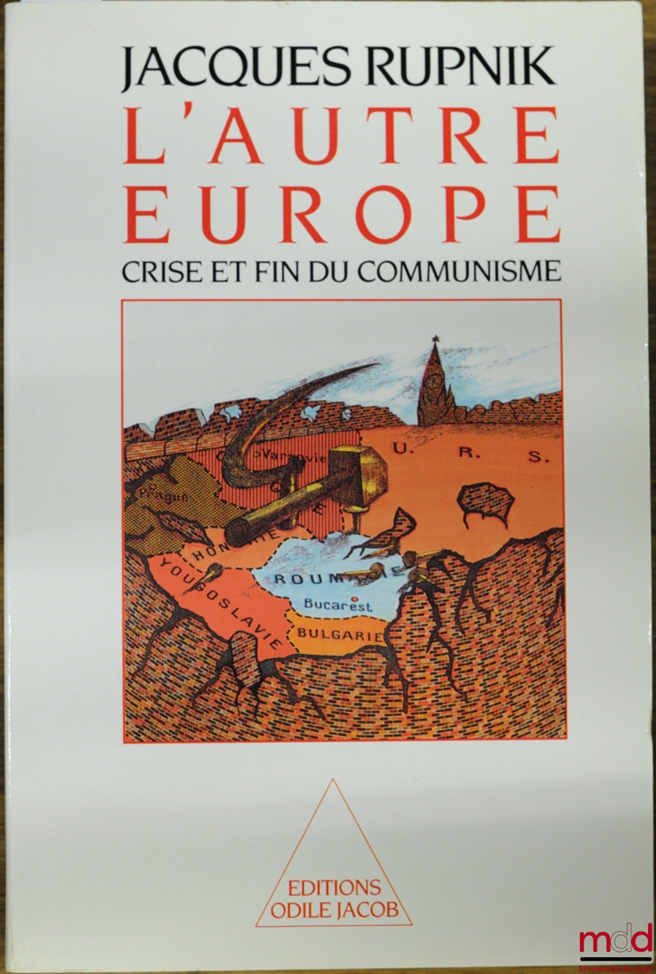 RUPNIK (Jacques) – THE OTHER EUROPE. CRISIS AND END OF COMMUNISM