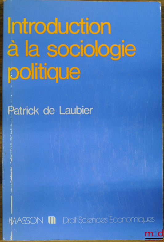 LAUBIER (Patrick de) – INTRODUCTION TO POLITICAL SOCIOLOGY