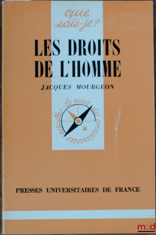 MOURGEON (Jacques) – HUMAN RIGHTS, coll. Que sais-je?