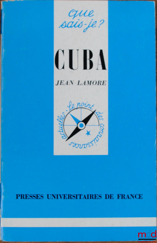LAMORE (Jean) – CUBA, 5th updated ed., coll. Que sais-je?