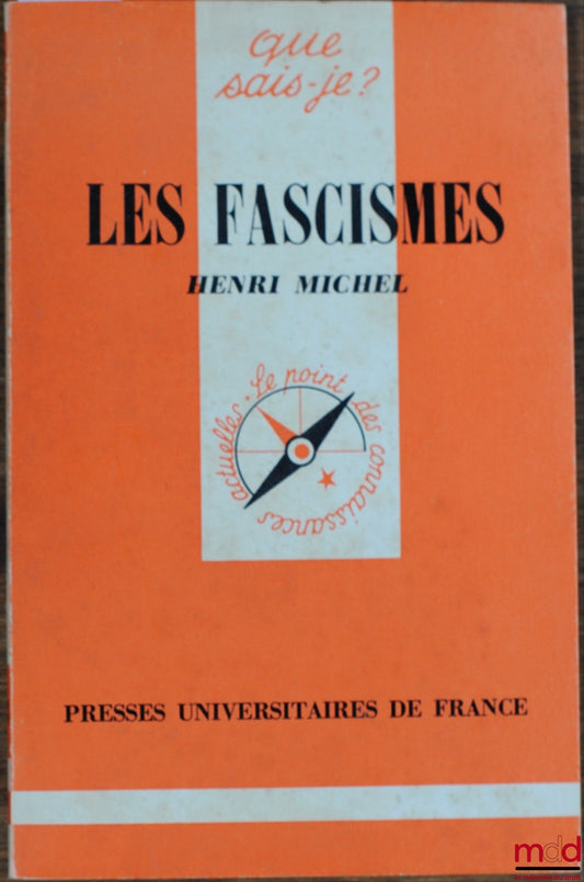 MICHEL (Henri) – FASCISMS, 3rd corrected edition, Que sais-je? collection